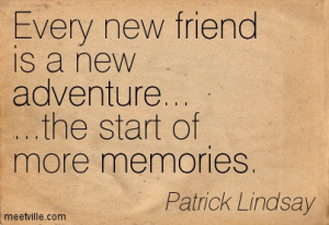 quotation-patrick-lindsay-memories-adventure-friend-meetville-quotes-25839